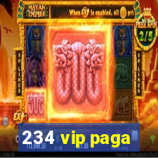 234 vip paga